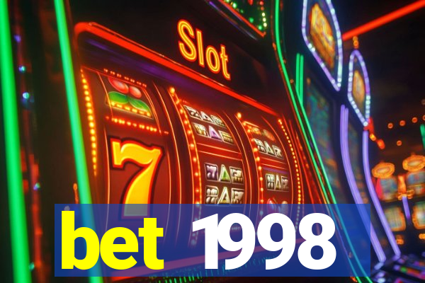 bet 1998